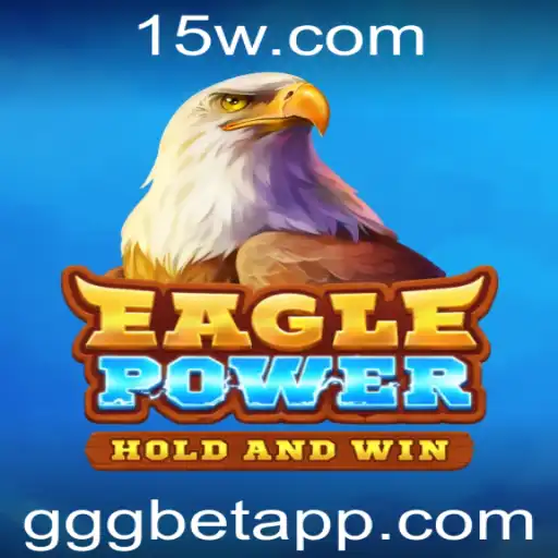 EaglePower: A Nova Sensação do Mundo dos Jogos em Parceria com GGGbet